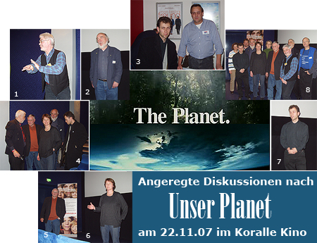 22.11.2007 Koralle Kino - Unser Planet - Festival-Auftakt Filmfestival Hamburg über morgen